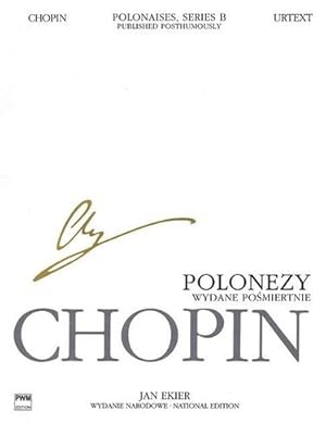 Seller image for Polonaises, Series B: Published Posthumously: Chopin National Edition 26B, Vol. II (National Edition of the Works of Fryderyk Chopin Series B: Works Chopina: Seria B: Utwory Wydane Posmiertnie) [Sheet music ] for sale by booksXpress