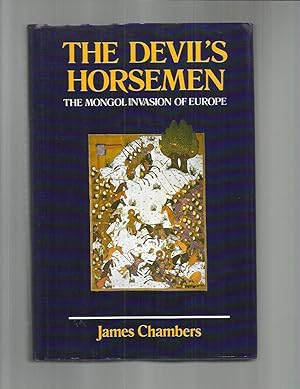 THE DEVIL'S HORSEMEN;THE MONGOL INVASION OF EUROPE.