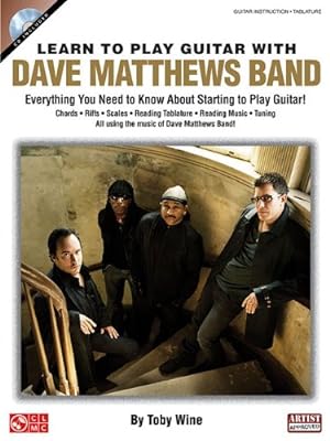 Imagen del vendedor de Learn to Play Guitar with Dave Matthews Band: Everything You Need to Know About Starting to Play Guitar! by Wine, Toby, Matthews, Dave, Dave Matthews Band [Paperback ] a la venta por booksXpress