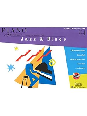 Imagen del vendedor de Faber Piano Adventures - Student Choice Series: Jazz & Blues Level 1 by FABER N [Paperback ] a la venta por booksXpress