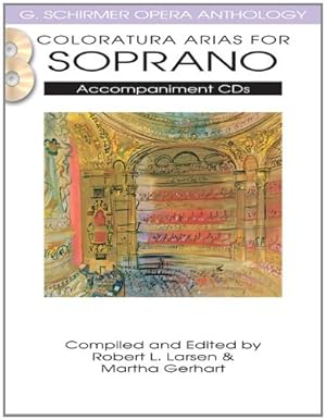 Immagine del venditore per Coloratura Arias For Soprano - Accompaniment CDs - G. Schirmer Opera Anthology [Paperback ] venduto da booksXpress