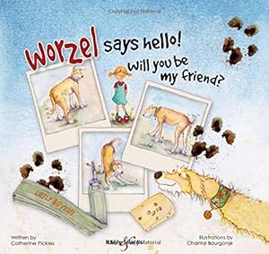 Seller image for Worzel Says Hello!: Will you be my friend? by Pickles, Catherine [Hardcover ] for sale by booksXpress