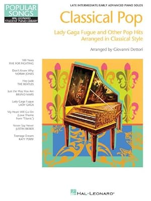Seller image for Classical Pop - Lady Gaga Fugue & Other Pop Hits: Popular Songs Series Late Intermediate/Early Advanced Piano Solos (Hal Leonard Student Piano Library) by Gaga, Lady, Dettori, Giovanni [Paperback ] for sale by booksXpress