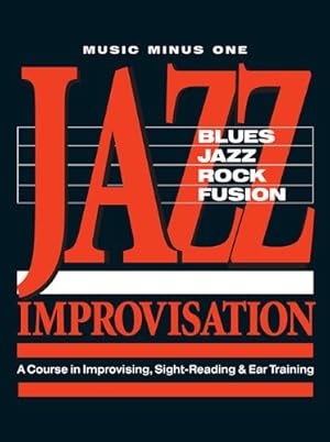 Image du vendeur pour Jazz Improvisation: A Complete Course: A Course in Improvising, Sight-Reading & Ear Training 2 Booklets + 5 CDs (Music Minus One (Numbered)) by Collier, Tom [Paperback ] mis en vente par booksXpress