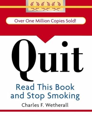 Immagine del venditore per Quit: Read This Book and Stop Smoking (Miniature Editions) by Wetherall, Charles [Hardcover ] venduto da booksXpress