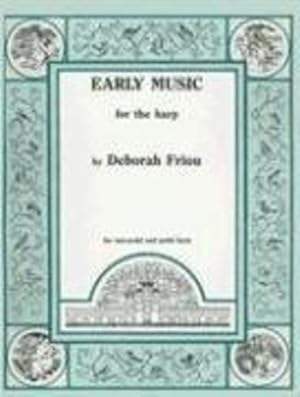 Image du vendeur pour Early Music for the Harp by Friou, Deborah [Spiral-bound ] mis en vente par booksXpress