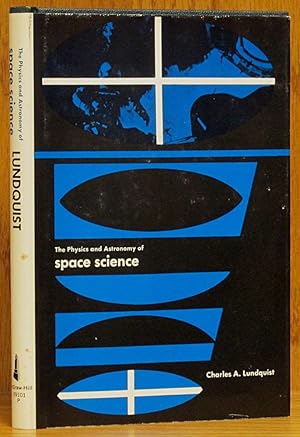 Physics and Astronomy of Space Science
