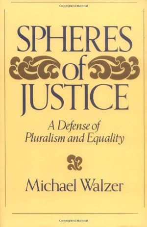 Immagine del venditore per Spheres Of Justice: A Defense Of Pluralism And Equality by Walzer, Michael [Paperback ] venduto da booksXpress