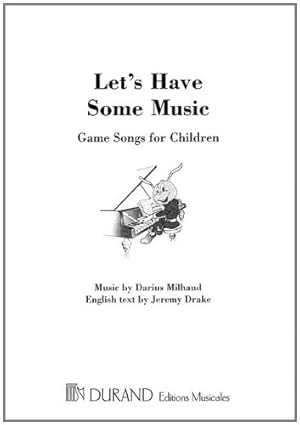 Image du vendeur pour Let's Have Some Music: Game Songs for Children by Drake, Jeremy [Paperback ] mis en vente par booksXpress