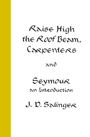 Imagen del vendedor de Raise High the Roof Beam, Carpenters and Seymour: An Introduction by Salinger, J.D. [Hardcover ] a la venta por booksXpress