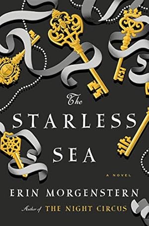 Bild des Verkufers fr The Starless Sea: A Novel by Morgenstern, Erin [Hardcover ] zum Verkauf von booksXpress