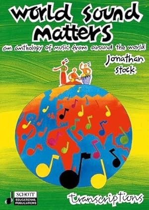 Immagine del venditore per World Sound Matters - An Anthology of Music from Around the World: Performance Score [Paperback ] venduto da booksXpress