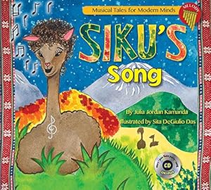 Imagen del vendedor de Siku's Song: Storybook from Musical Tales for Modern Minds by Julia Jordan Kamanda [Hardcover ] a la venta por booksXpress