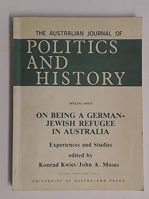 Immagine del venditore per The Australian Journal of Politics and History. Volume 31 No. 1. Special Issue. On being a german-jewish refugee in Australia. Experiences and studies. venduto da Wissenschaftliches Antiquariat Zorn