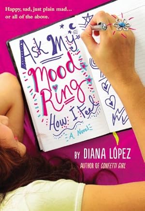 Bild des Verkufers fr Ask My Mood Ring How I Feel by Lopez, Diana [Paperback ] zum Verkauf von booksXpress