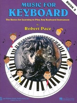 Seller image for Music for Keyboard: Book 5 by Pace, Robert [Paperback ] for sale by booksXpress