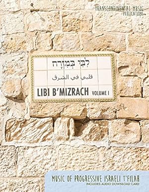 Seller image for Libi B'Mizrach - Volume 1: Music of Progressive Israeli T'Filah [Paperback ] for sale by booksXpress