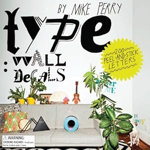 Immagine del venditore per Type: Wall Decals by Mike Perry: 200 Peel-and-Stick Letters [Accessory ] venduto da booksXpress