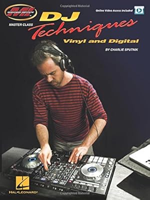 Seller image for DJ Techniques - Vinyl and Digital: Master Class Series Online Video Access Included by Sputnik, Charlie [Paperback ] for sale by booksXpress