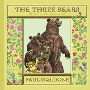 Bild des Verkufers fr The Three Bears (Folk Tale Classics) by Galdone, Paul [Hardcover ] zum Verkauf von booksXpress