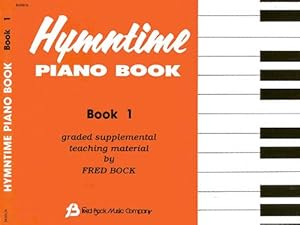 Immagine del venditore per Hymntime Piano Book #1 - Children's Piano by Bock , Fred [Paperback ] venduto da booksXpress