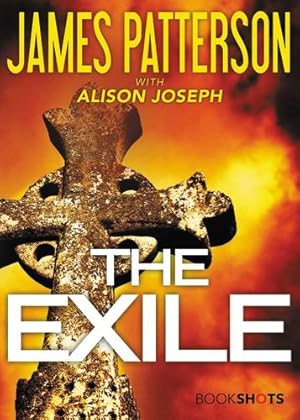 Bild des Verkufers fr The Exile (Bookshots) by Patterson, James [Paperback ] zum Verkauf von booksXpress