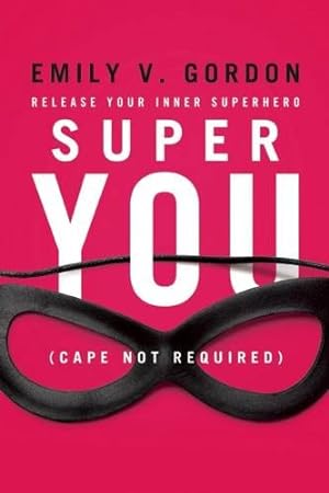 Seller image for Super You: Release Your Inner Superhero by Gordon, Emily V. [Paperback ] for sale by booksXpress