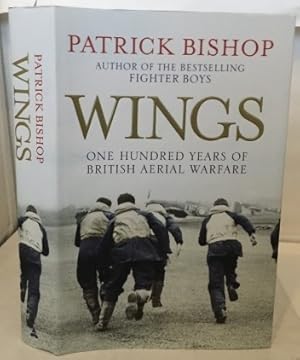 Seller image for Wings One Hundred Years of British Aerial Warfare for sale by S. Howlett-West Books (Member ABAA)