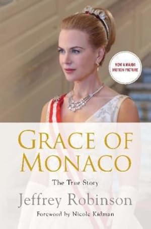 Seller image for Grace of Monaco: The True Story by Robinson, Jeffrey [Paperback ] for sale by booksXpress