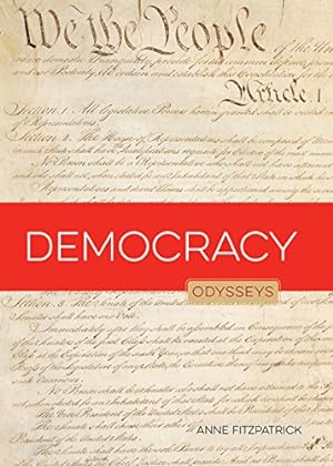 Immagine del venditore per Democracy (Odysseys in Government) by Fitzpatrick, Anne [Paperback ] venduto da booksXpress