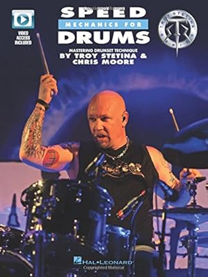 Imagen del vendedor de Speed Mechanics for Drums: Mastering Drumset Technique by Stetina, Troy, Moore, Chris [Paperback ] a la venta por booksXpress