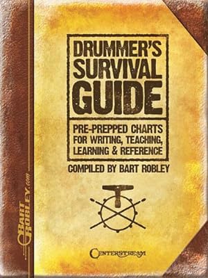 Seller image for Drummer's Survival Guide: Pre-Prepped Charts for Writing, Teaching, Learning & Reference by Robley, Bart [Spiral-bound ] for sale by booksXpress