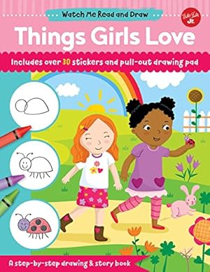Immagine del venditore per Watch Me Read and Draw: Things Girls Love: A step-by-step drawing & story book by Chagollan, Samantha [Paperback ] venduto da booksXpress