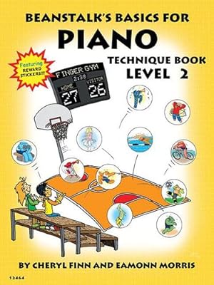 Imagen del vendedor de Beanstalk's Basics for Piano: Technique Book Book 2 by Finn, Cheryl, Morris, Eamonn [Paperback ] a la venta por booksXpress