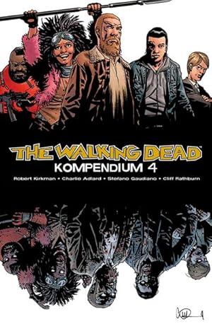 Seller image for The Walking Dead - Kompendium 4 for sale by BuchWeltWeit Ludwig Meier e.K.