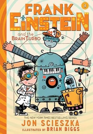 Seller image for Frank Einstein and the BrainTurbo (Frank Einstein series #3) by Scieszka, Jon [Hardcover ] for sale by booksXpress