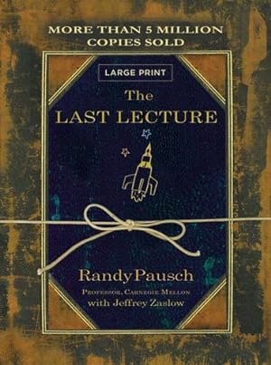 Imagen del vendedor de The Last Lecture by Pausch, Randy [Hardcover ] a la venta por booksXpress