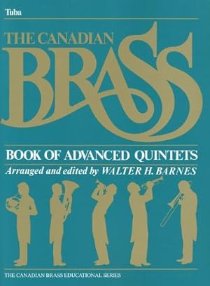 Image du vendeur pour The Canadian Brass Book of Advanced Quintets: Tuba in C (B.C.) by The Canadian Brass, Barnes, Walter [Paperback ] mis en vente par booksXpress