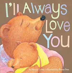 Imagen del vendedor de I'll Always Love You by Paeony Lewis [Paperback ] a la venta por booksXpress