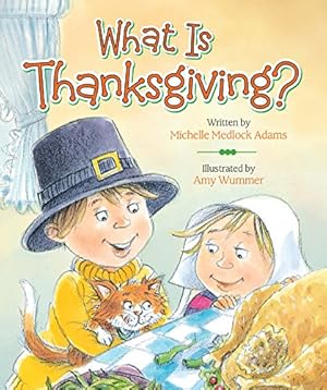 Seller image for What Is Thanksgiving? by Michelle Medlock Adams [Board book ] for sale by booksXpress