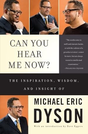 Seller image for Can You Hear Me Now?: 04 by Dyson, Michael Eric [Paperback ] for sale by booksXpress