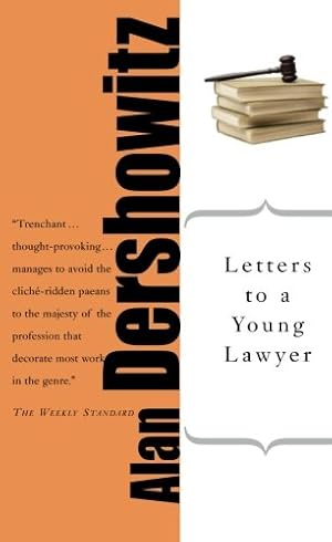 Immagine del venditore per Letters to a Young Lawyer (Art of Mentoring (Paperback)) by Dershowitz, Alan M. [Paperback ] venduto da booksXpress