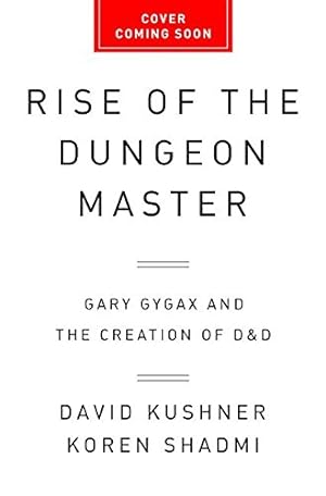 Immagine del venditore per Rise of the Dungeon Master: Gary Gygax and the Creation of D&D by Kushner, David [Paperback ] venduto da booksXpress