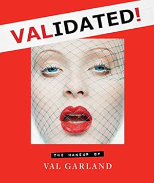 Seller image for Validated: The Makeup of Val Garland by Garland, Val, Plewka, Karl [Hardcover ] for sale by booksXpress