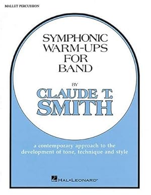 Immagine del venditore per Symphonic Warm-Ups Mallet Percussion by Claude, T Smith [Paperback ] venduto da booksXpress