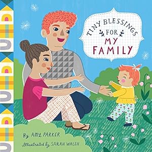 Imagen del vendedor de Tiny Blessings: For My Family by Parker, Amy [Board book ] a la venta por booksXpress