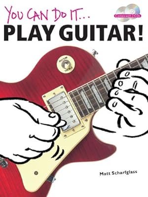Bild des Verkufers fr You Can Do It: Play Guitar!: Book and 2 CDs by Scharfglass, Matt [Paperback ] zum Verkauf von booksXpress