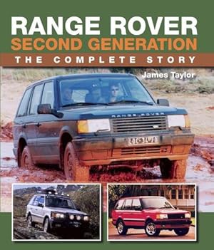 Immagine del venditore per Range Rover Second Generation: The Complete Story by Taylor, James [Hardcover ] venduto da booksXpress