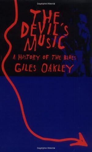 Immagine del venditore per The Devil's Music: A History Of The Blues by Oakley, Giles [Paperback ] venduto da booksXpress