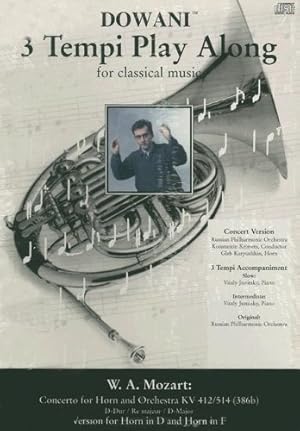 Seller image for Mozart - Concerto for Horn and Orchestra KV 412/514 (386b) in D-Major (3 Tempi Play Along) [Paperback ] for sale by booksXpress